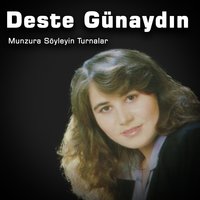 Nedir Bu Telaşın - Deste Günaydın