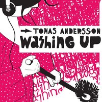 Washing Up - Tomas Andersson