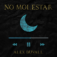 No Molestar - Alex Duvall