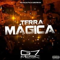 Terra Mágica - MC Gw & DJ 7W