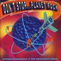 Planet Rock - Afrika Bambaataa & The Soulsonic Force
