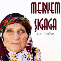 Sebra Dıla - Meryem Şıgaga