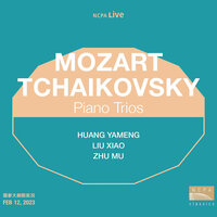 A 小调钢琴三重奏 “纪念一位伟大的艺术家” 第一变奏（Piano Trio in A minor, Op. 52 "In Memory of a Great Artist" II. A. Variazione I） - 黄亚蒙 & 刘霄 & 朱牧 & Пётр Ильич Чайковский
