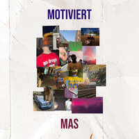 Motiviert - Mas