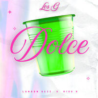 Dolce - Landon Gezz & Riss G