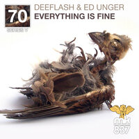 Everything is Fine - Deeflash & Ed Unger & Teckaiser