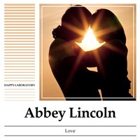 Lonesome Cup of Coffee - Abbey Lincoln