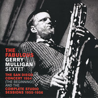 Sweet and Lovely - Gerry Mulligan Sextet