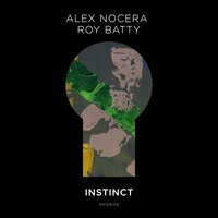 Instinct - Alex Nocera & Roy Batty