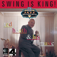 Sing, Sing, Sing - Ted Heath & His Music
