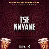 Tse Nyane - Afrikan Roots & Vusi Ma R5 & Enny Man Da Guitar