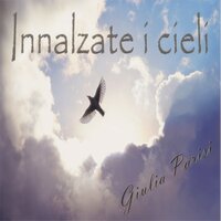 Innalzate nei cieli - Giulia Parisi