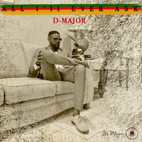 All I'll Ever Ask - D-Major