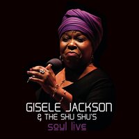 Clean up Woman - Gisele Jackson & The Shu Shu´s