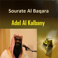 Sourate Al Baqara, Pt. 1 - Adel Al Kalbany