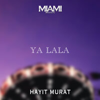 Ya LaLa - Hayit Murat