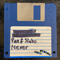 Never - P A N & SLABO