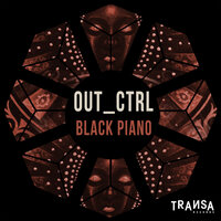 Black Piano - Out_Ctrl