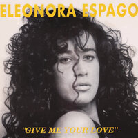 Give Me Your Love - Eleonora Espago & Lovercraft & Miki Chieregato
