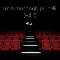 Devi crescere, devi smettere, devi scegliere - 4TU