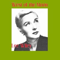 Who Can I Turn to Now? - Lee Wiley