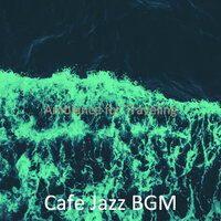 Warm Ambiance for Summer 2021 - Cafe Jazz BGM