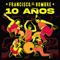 Nada Conterá a Primavera - 10 AÑOS - Francisco