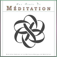 Musique de méditation relaxante - 1 Heure de Méditation & Musique de Méditation & Musique de Méditation Solitude