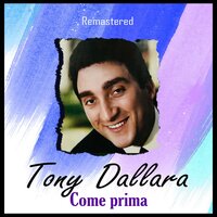 Sono tornato da te - Tony Dallara