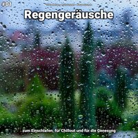 Regengeräusche, pt. 37 - Greta Helzen & Rain Sounds & Nature Sounds