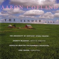 The Tender Land: Top: That's crazy! - Bohuslav Martinu Philharmonic & Аарон Копленд & Andrea Jones & Dawn Coon & Mary Hawkins & Benjamin Smolder & Judson Perry