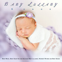 Baby Music - Baby Music For Development & Baby Songs & Baby Lullaby Songs To Go To Sleep Album