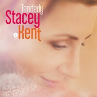 There Will Never Be Another You - Stacey Kent