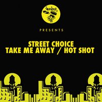 Hot Shot - Street Choice