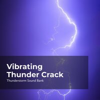 Steady Thunderstorm - Thunderstorm Sound Bank & Sounds of Thunderstorms & Rain & Thunderstorms Sleep Sounds