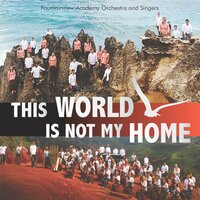 Come, Thou Fount of Every Blessing - Fountainview Academy Orchestra & Singers