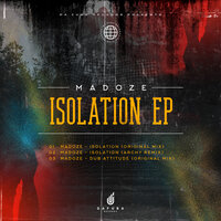 Isolation - Madoze & Archy