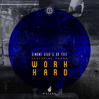 Work Hard - Simone Glad & Dr Feel & Zhane