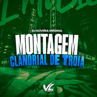 Montagem Clãndríal de Troía - DJ OLIVEIRA ORIGINAL