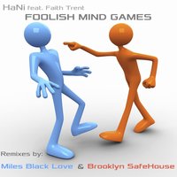 Foolish Mind Games - Hani & Faith Trent & Brooklyn SafeHouse