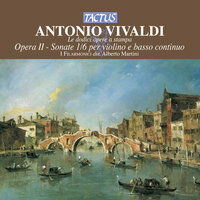 Violin Sonata in A Major, Op. 2, No. 2, RV 31: II. Presto - Alberto Martini & Антонио Вивальди