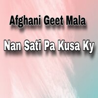Nan Ba Yar Zama - Afghani Geet Mala