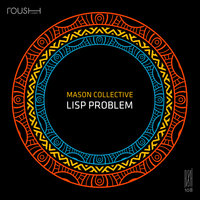 Lisp Problem - Mason Collective