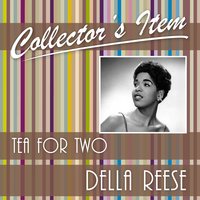 Tea for Two - Della Reese