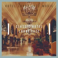 I Got a Fever - Hotel Lobby Jazz Music