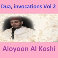 Dua, Pt. 1 - Sheikh Al Oyoun Al Koshi