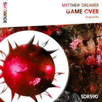Game Over - Matthew Dreamer