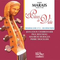 3ème livre de pièces de viole, suite en do majeur No. 8: Sarabande en rondeau - Jean-Louis Charbonnier & Марен Маре