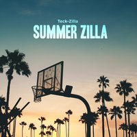 Summer Camp (Interlude) - Teck-Zilla