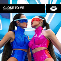 Close To Me - Twins Project DJ's
